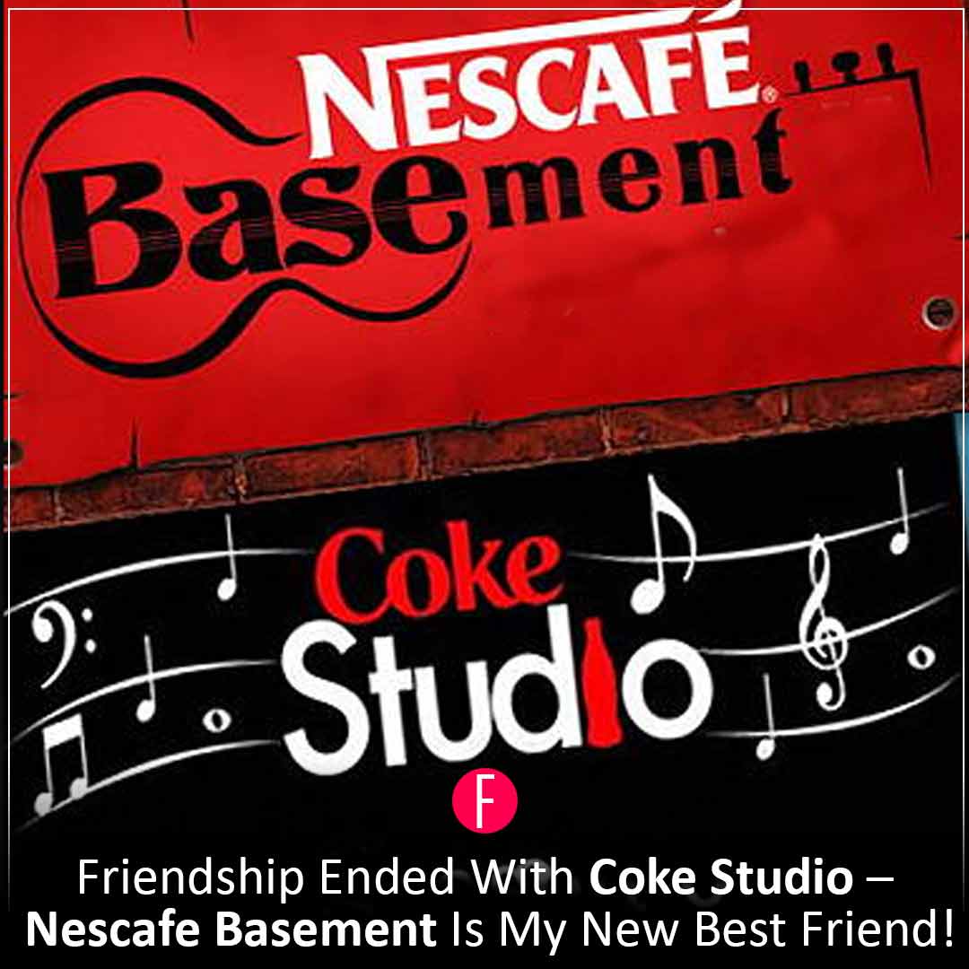 Friendship Ended With Coke Studio – Nescafe Basement Is My New Best Friend!
