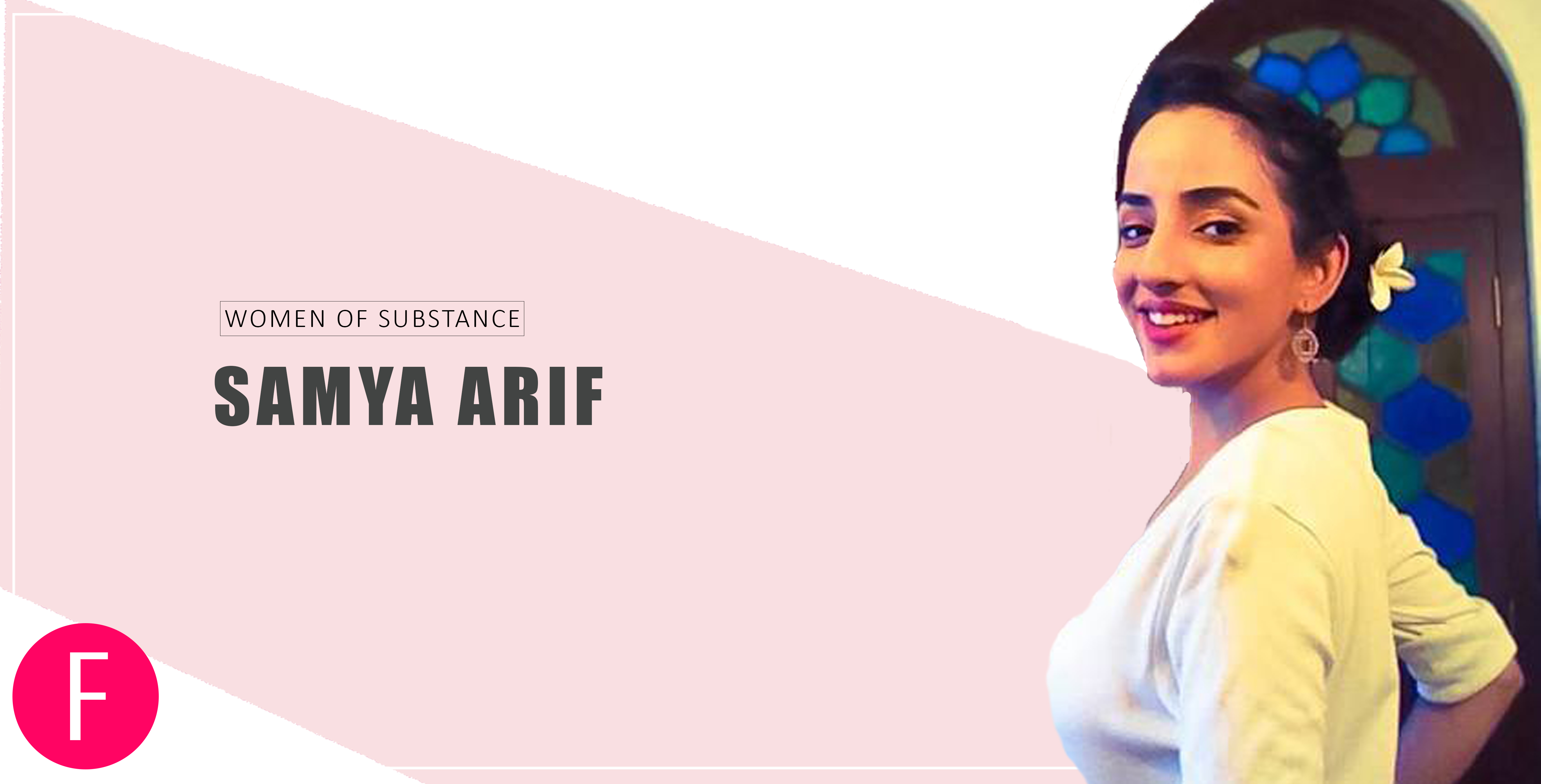 Samya Arif Is Inspiring Young Women In Pakistan To Follow Their Dreams Samya Arif Is Inspiring Young Women In Pakistan To Follow Their Dreams