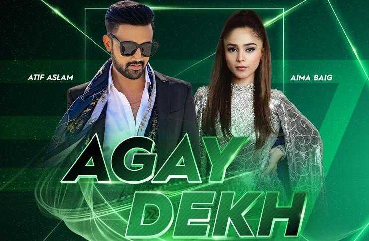 PSL 7 anthem, Agay Dekh